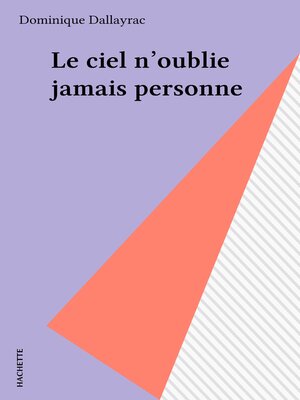 cover image of Le ciel n'oublie jamais personne